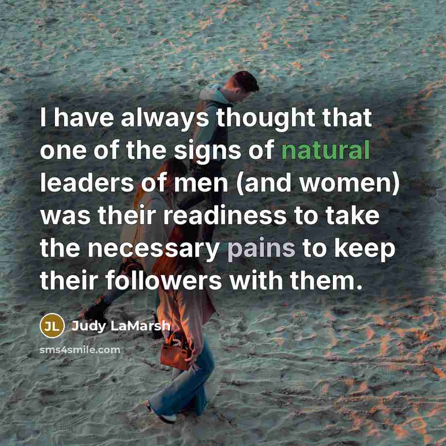 “I have always thought that one of the signs of…” quote by Judy LaMarsh