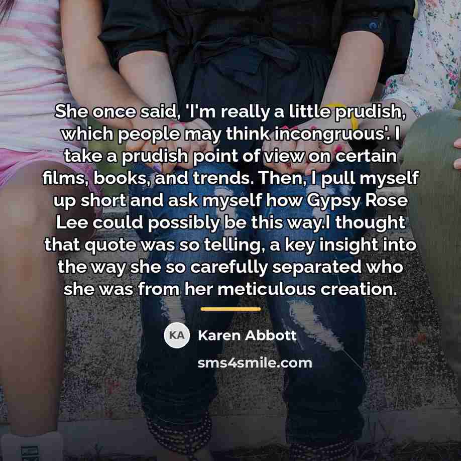 “She once said, 'I'm really a little prudish, which people…” quote by Karen Abbott