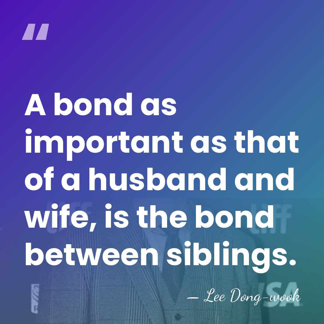 A bond as important as that of a husband and wife, is&hellip; - Lee Dong-wook