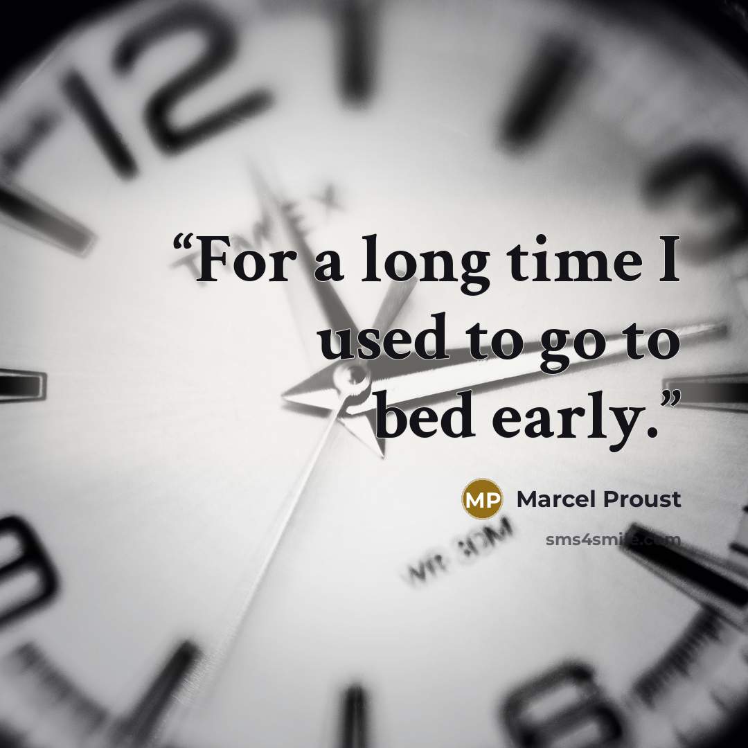 “For a long time I used to go to bed early.” quote by Marcel Proust