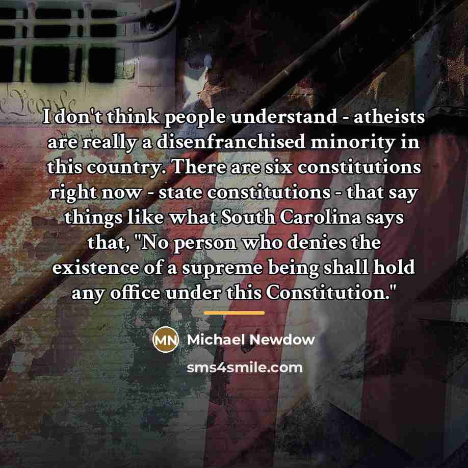 “I don't think people understand - atheists are really a…” quote by Michael Newdow