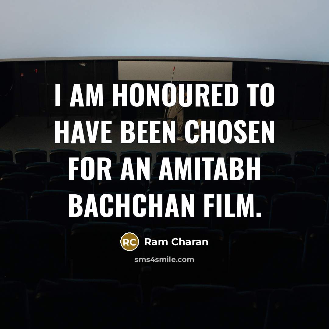 “I am honoured to have been chosen for an Amitabh…” quote by Ram Charan