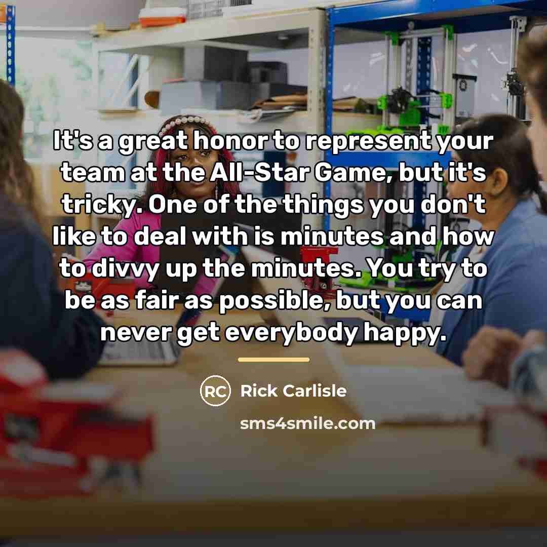“It's a great honor to represent your team at the…” quote by Rick Carlisle