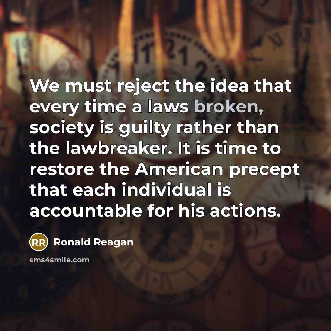 “We must reject the idea that every time a laws…” quote by Ronald Reagan