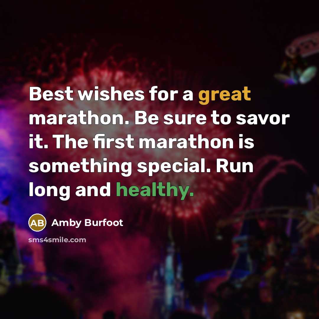 “Best wishes for a great marathon. Be sure to savor…” quote by Amby Burfoot