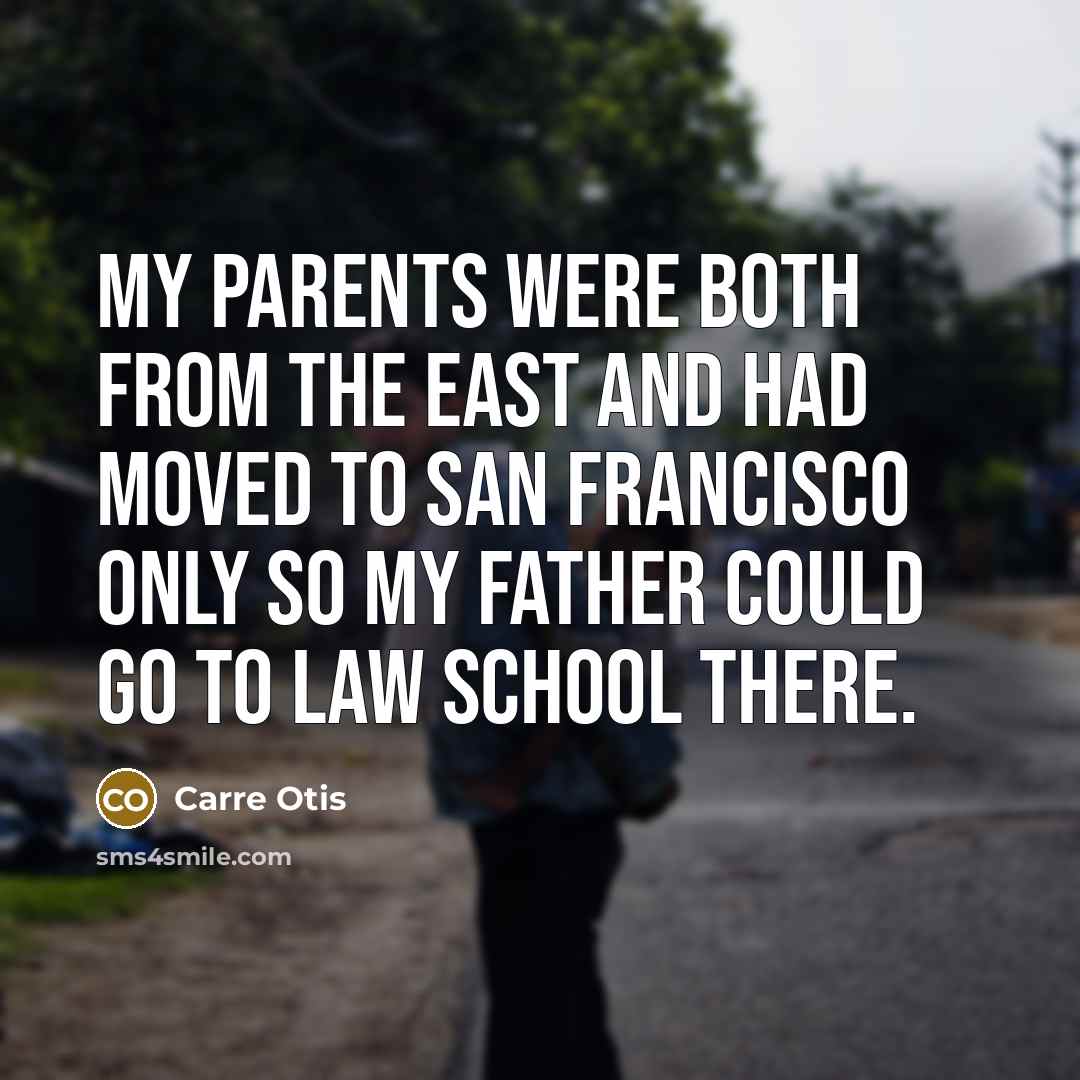 “My parents were both from the East and had moved…” quote by Carre Otis