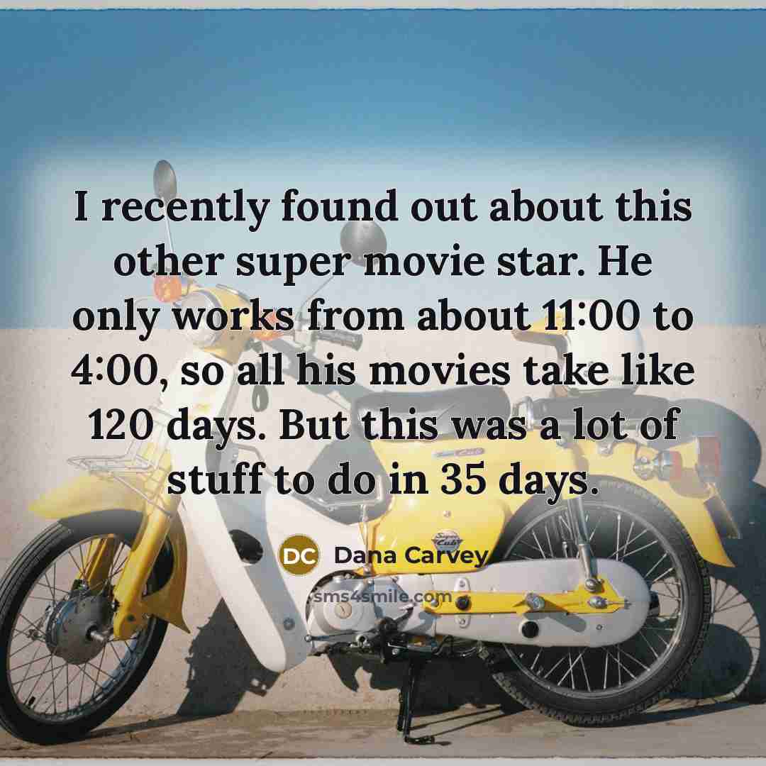 “I recently found out about this other super movie star.…” quote by Dana Carvey
