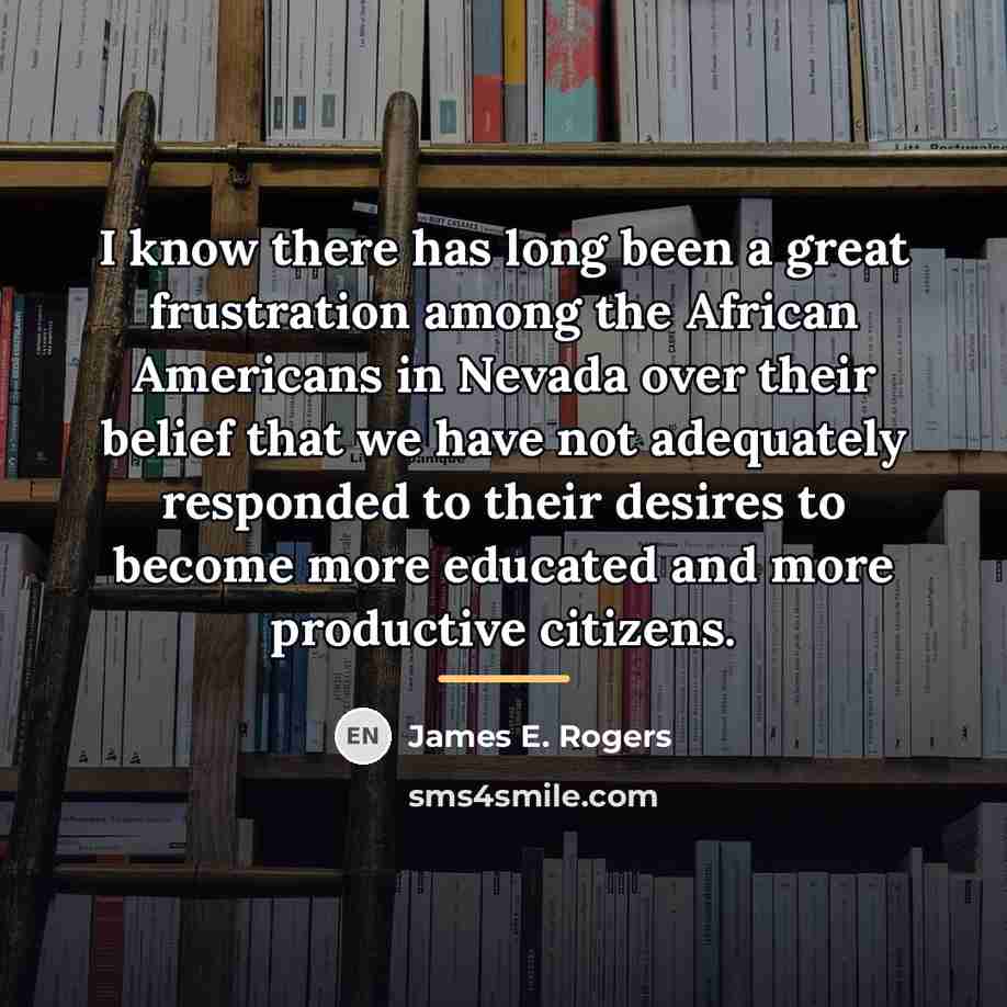 “I know there has long been a great frustration among…” quote by James E. Rogers