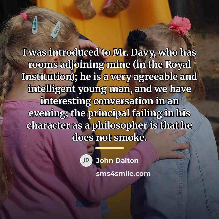 “I was introduced to Mr. Davy, who has rooms adjoining…” quote by John Dalton