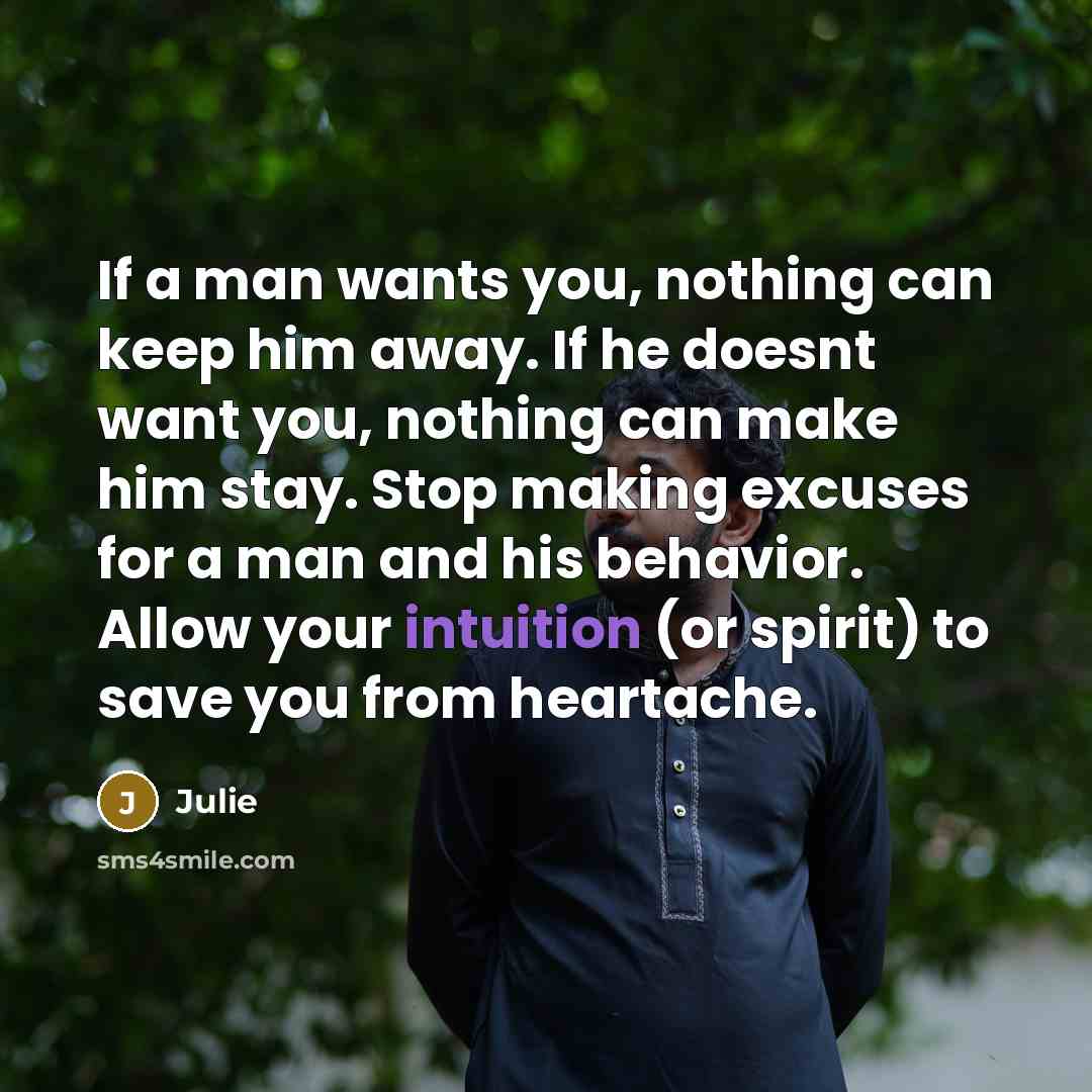 “If a man wants you, nothing can keep him away.…” quote by Julie