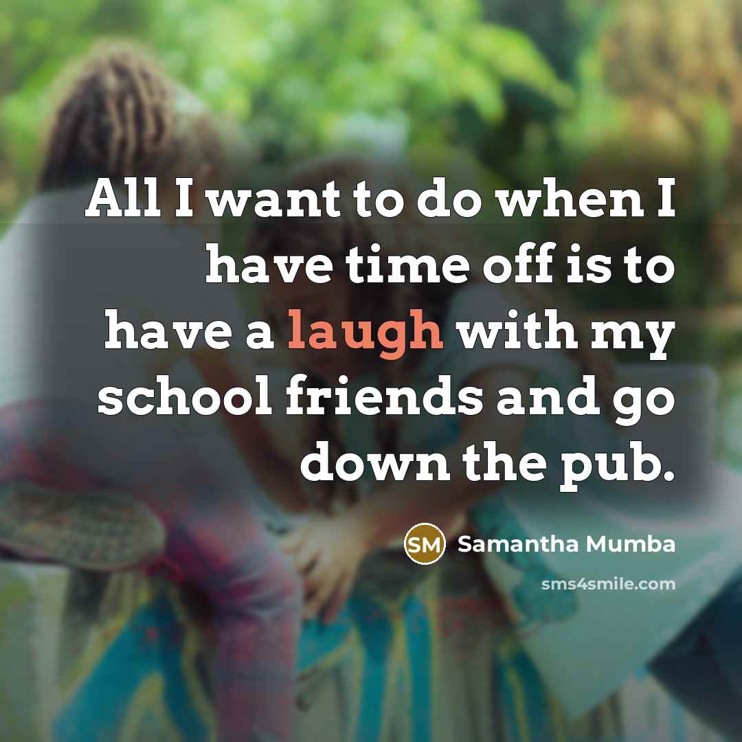 “All I want to do when I have time off…” quote by Samantha Mumba