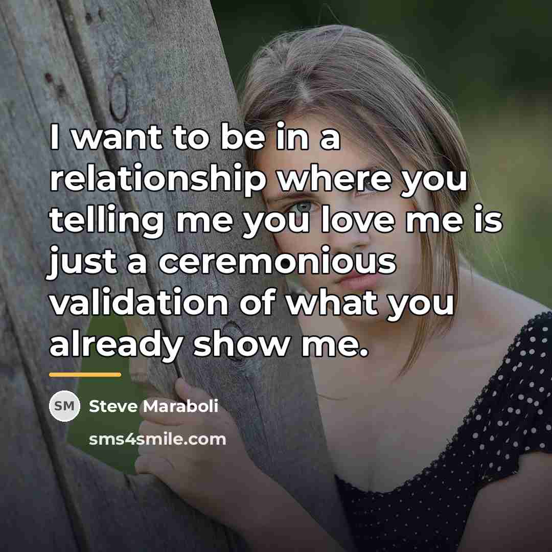 “I want to be in a relationship where you telling…” quote by Steve Maraboli