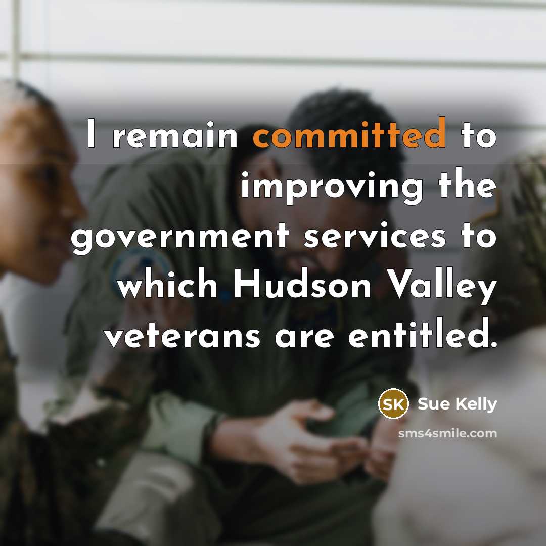“I remain committed to improving the government services to which…” quote by Sue Kelly