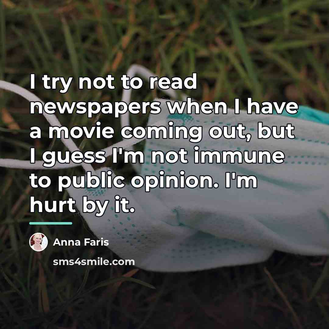 “I try not to read newspapers when I have a…” quote by Anna Faris
