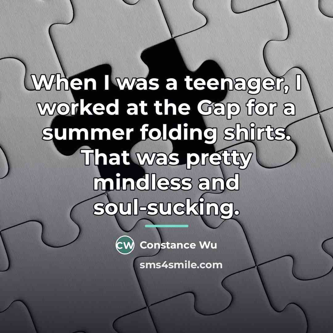 “When I was a teenager, I worked at the Gap…” quote by Constance Wu
