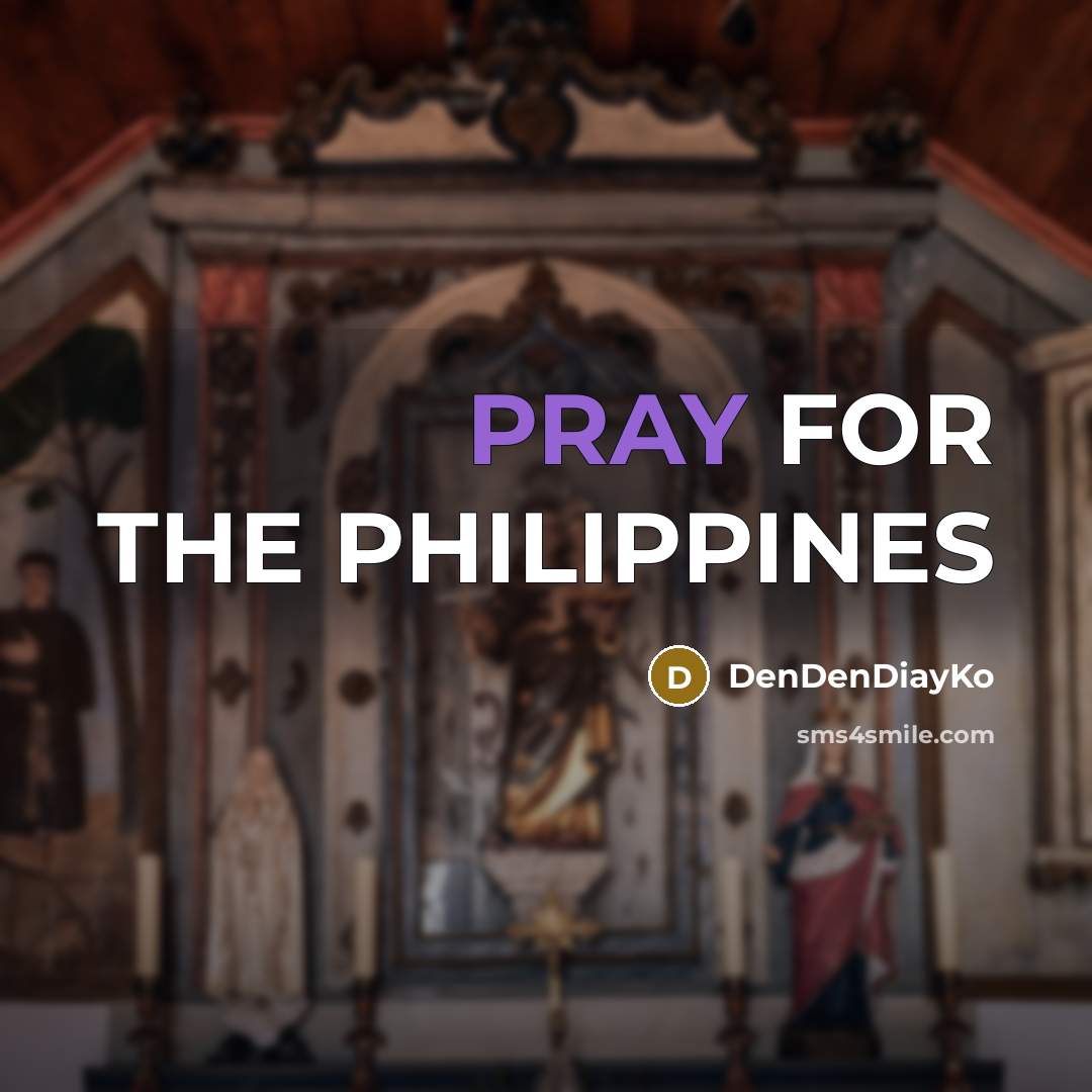 “PRAY FOR THE PHILIPPINES” quote by DenDenDiayKo