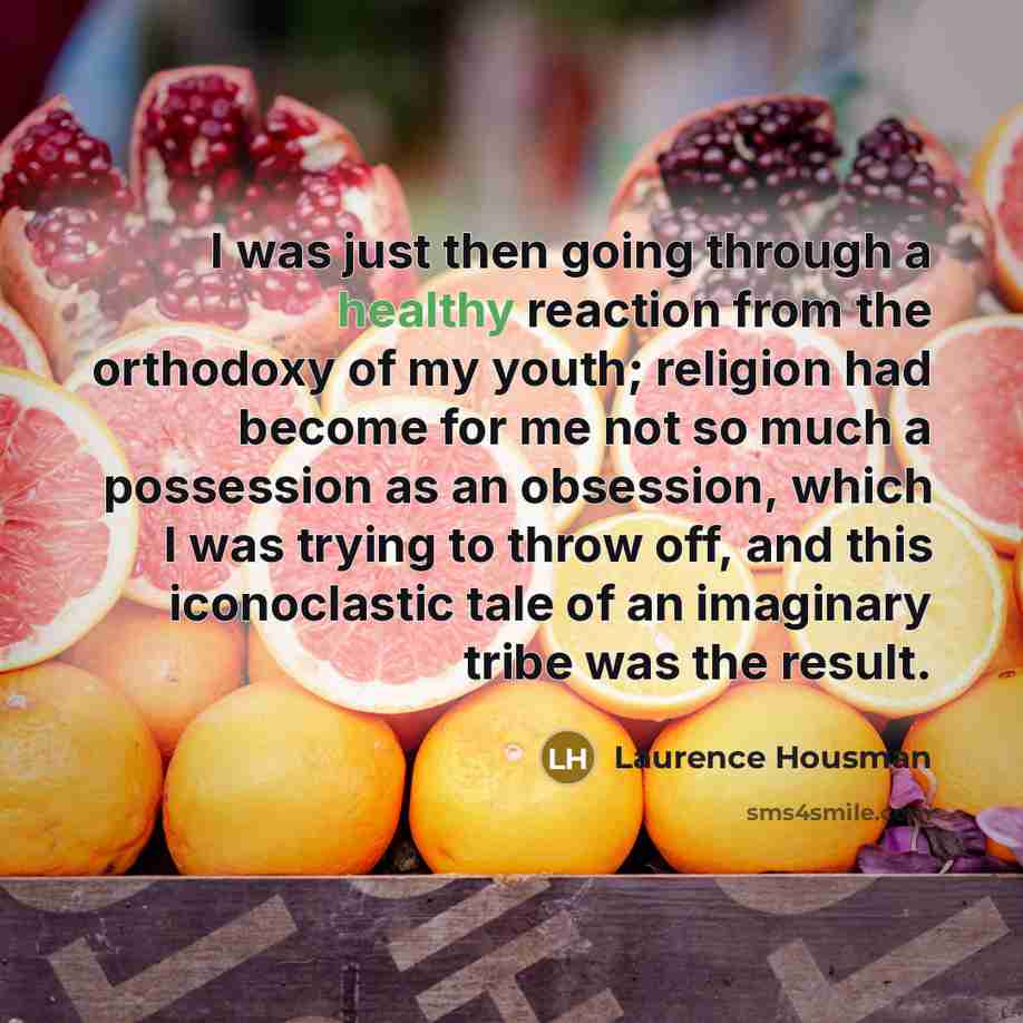 “I was just then going through a healthy reaction from…” quote by Laurence Housman