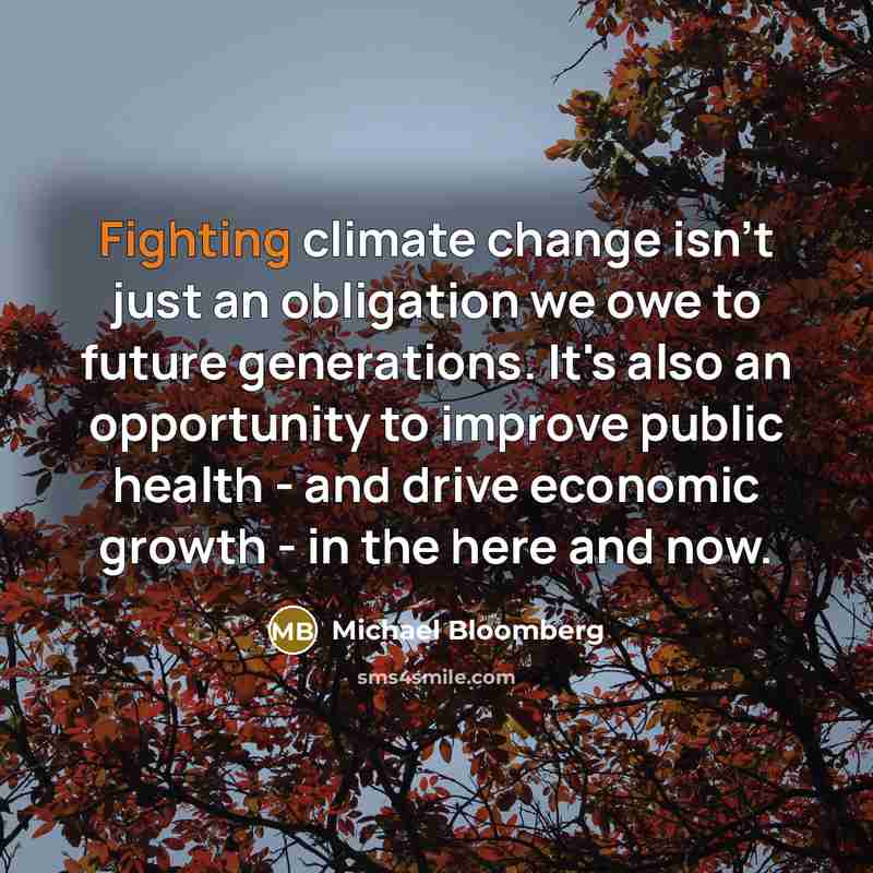 “Fighting climate change isn't just an obligation we owe to…” quote by Michael Bloomberg