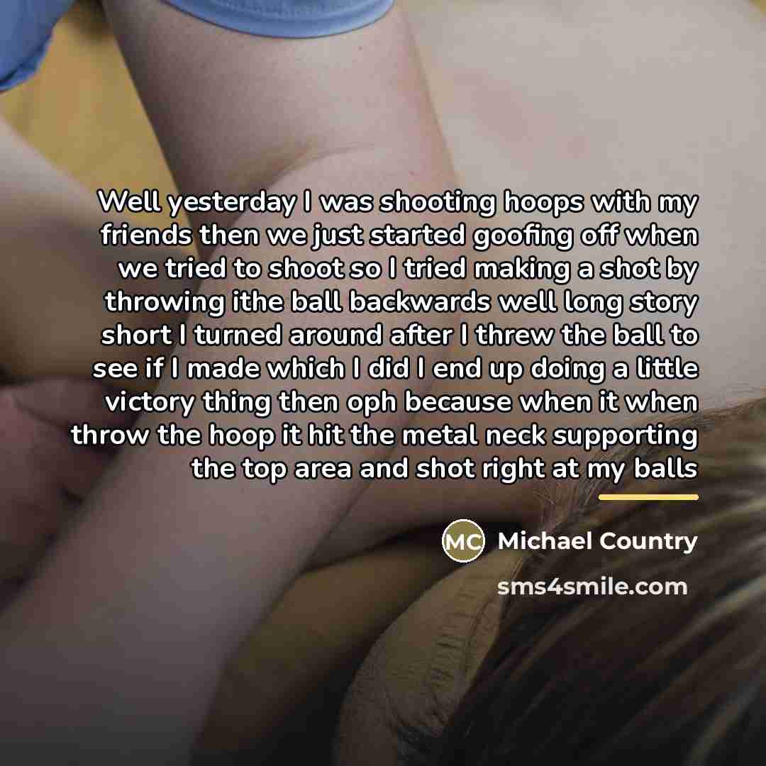 “Well yesterday I was shooting hoops with my friends then…” quote by Michael Country
