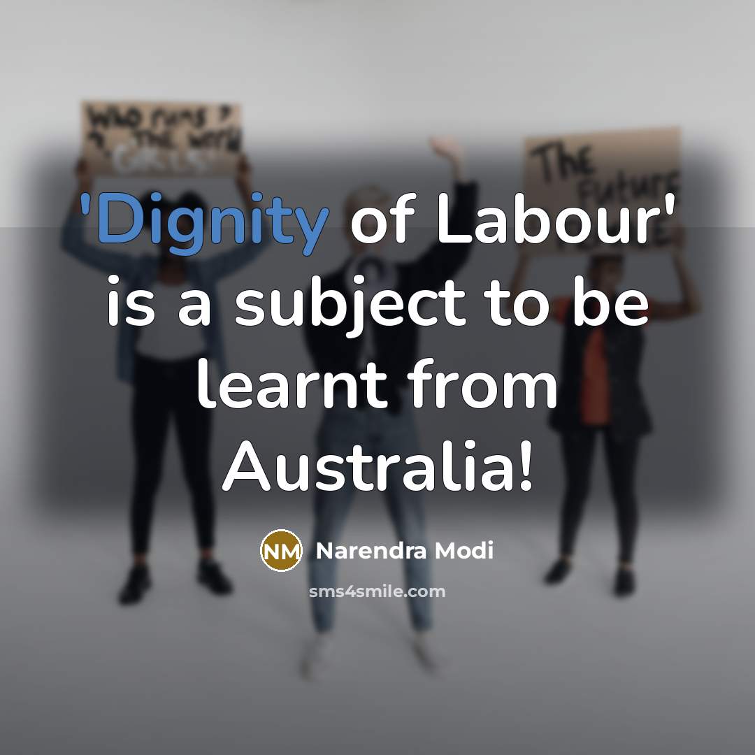 “'Dignity of Labour' is a subject to be learnt from…” quote by Narendra Modi
