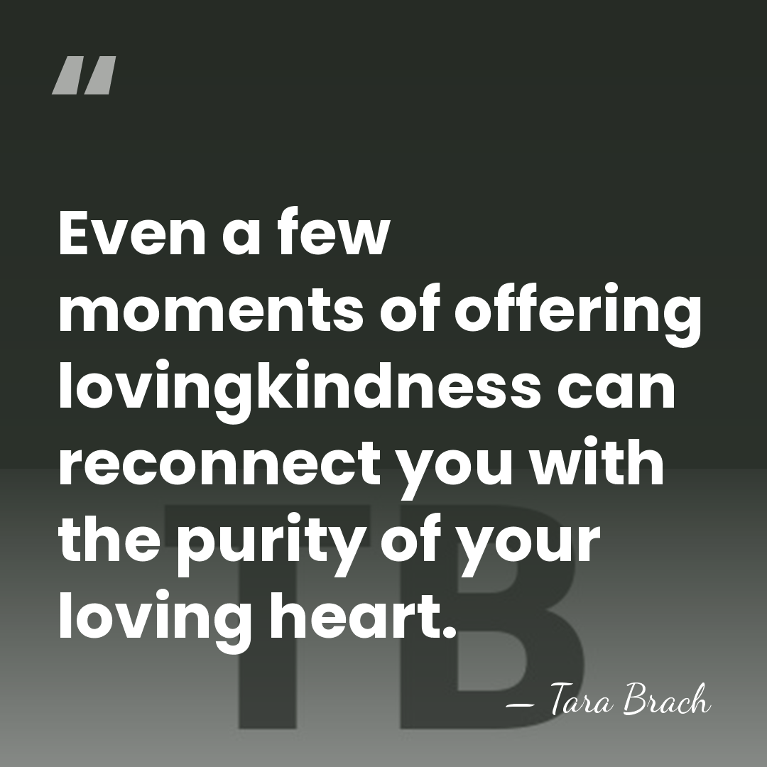 Even a few moments of offering lovingkindness can reconnect you with the&hellip; - Tara Brach