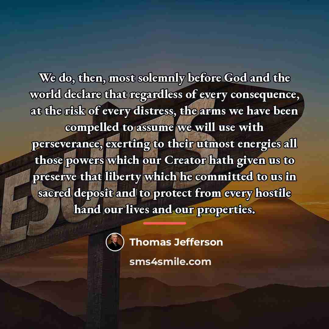 “We do, then, most solemnly before God and the world…” quote by Thomas Jefferson