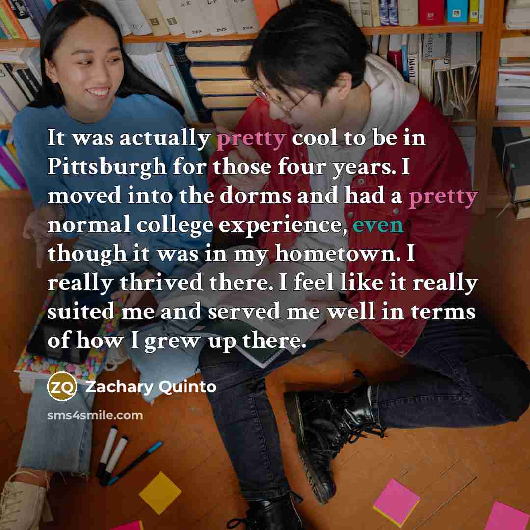 “It was actually pretty cool to be in Pittsburgh for…” quote by Zachary Quinto