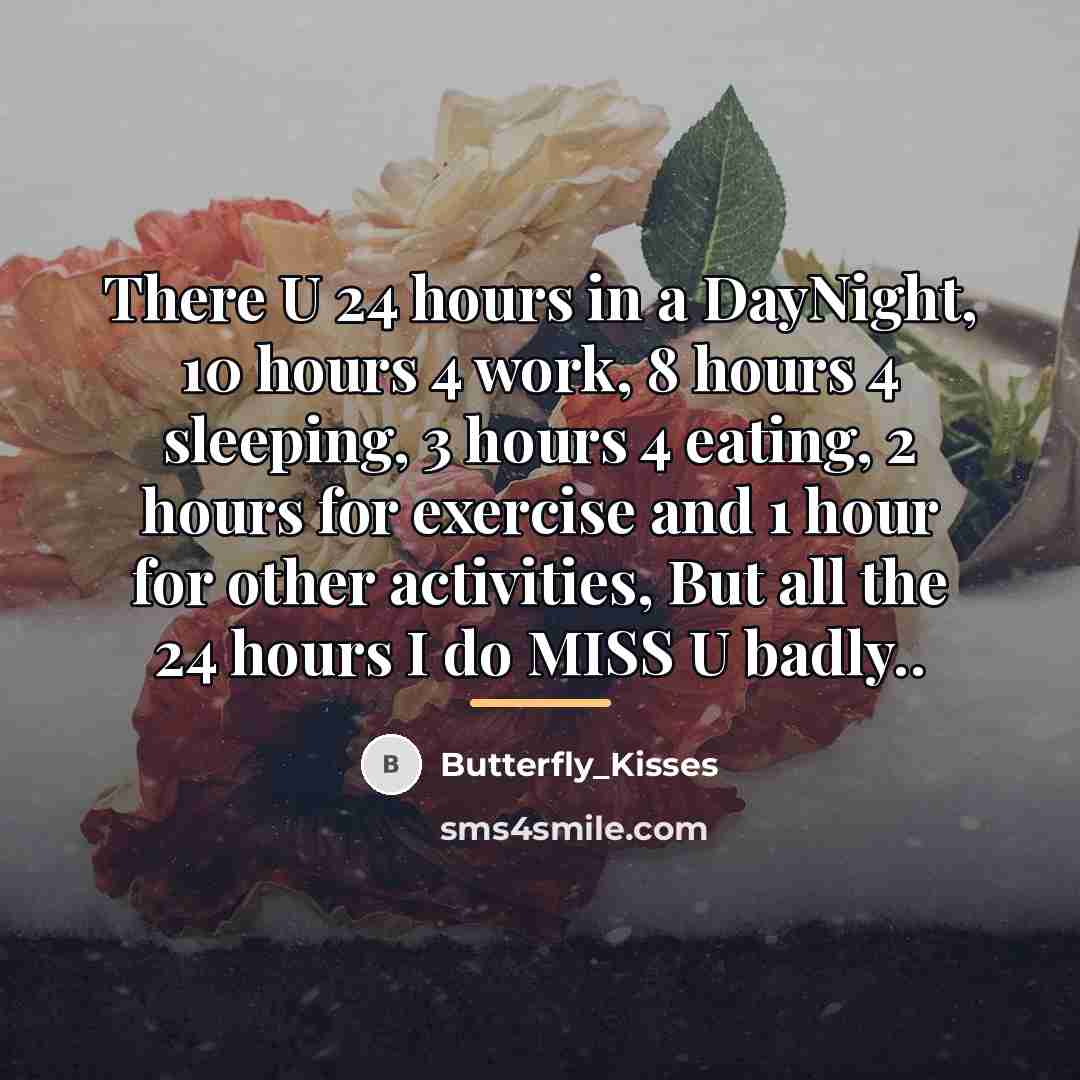 “There U 24 hours in a DayNight, 10 hours 4…” quote by Butterfly_Kisses