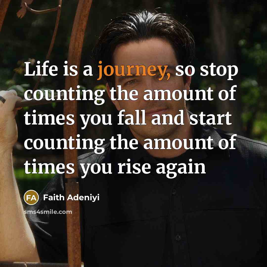 “Life is a journey, so stop counting the amount of…” quote by Faith Adeniyi