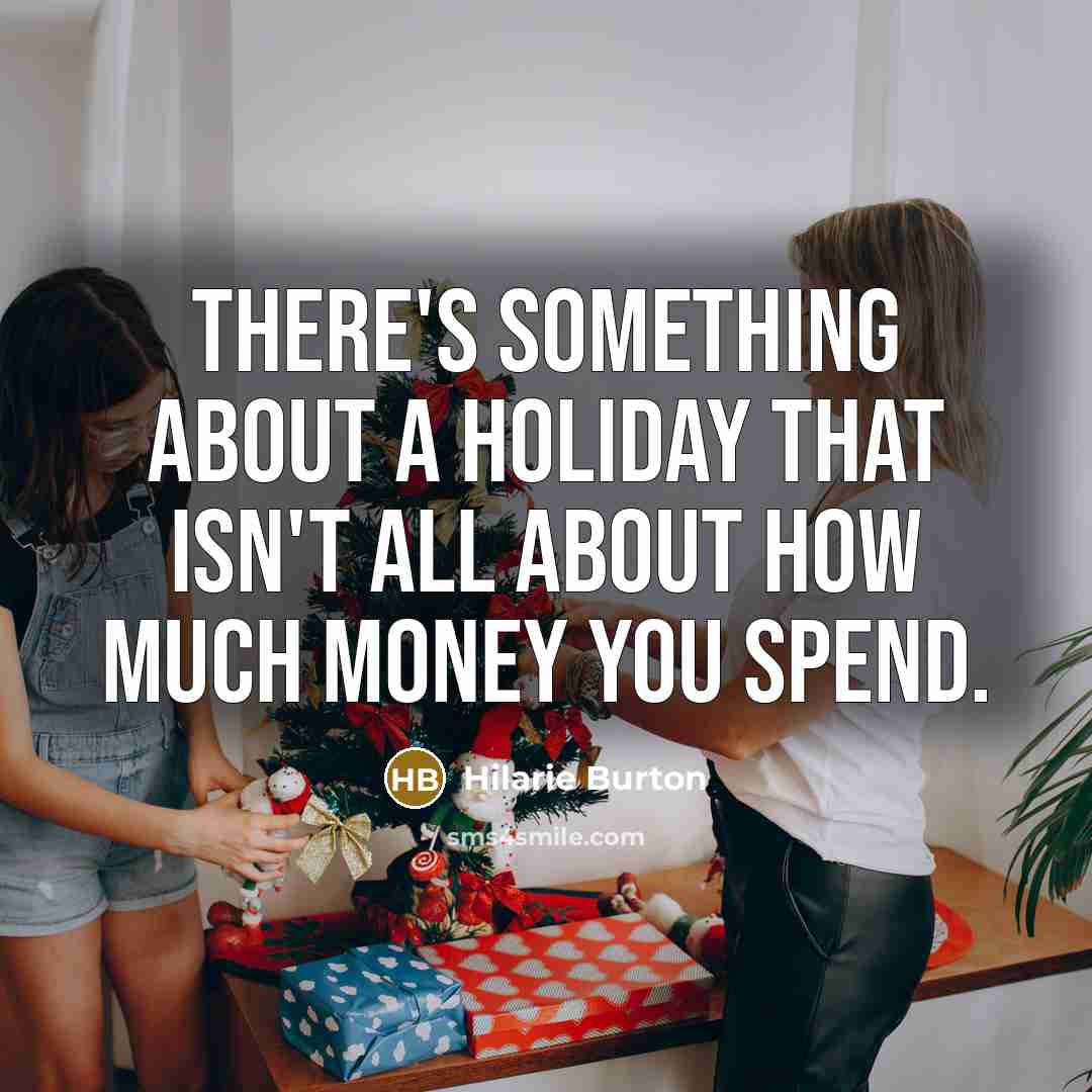 “There's something about a holiday that isn't all about how…” quote by Hilarie Burton