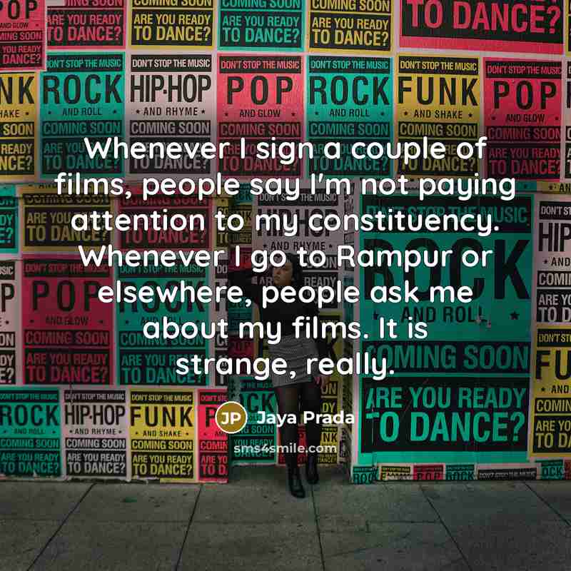 “Whenever I sign a couple of films, people say I'm…” quote by Jaya Prada