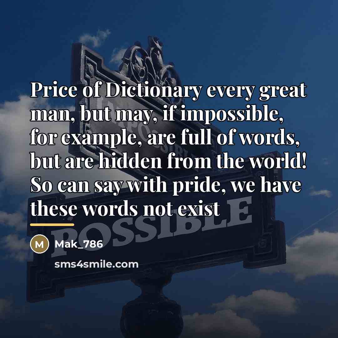 “Price of Dictionary every great man, but may, if impossible,…” quote by Mak_786