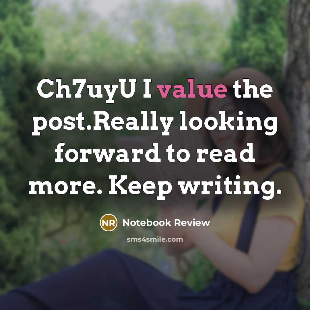 “Ch7uyU I value the post.Really looking forward to read more.…” quote by Notebook Review