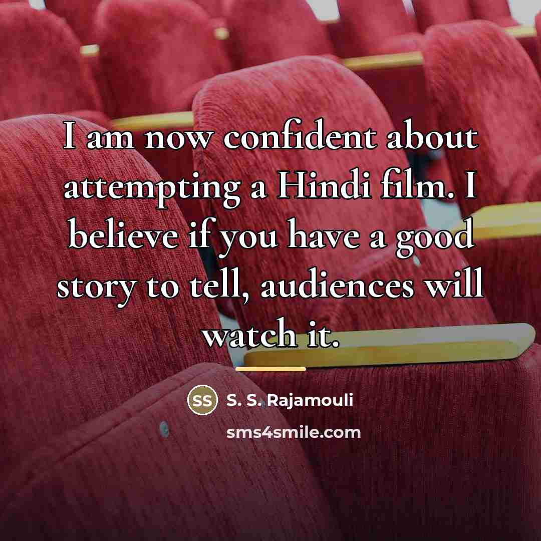 “I am now confident about attempting a Hindi film. I…” quote by S. S. Rajamouli