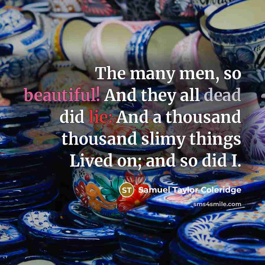 “The many men, so beautiful! And they all dead did…” quote by Samuel Taylor Coleridge