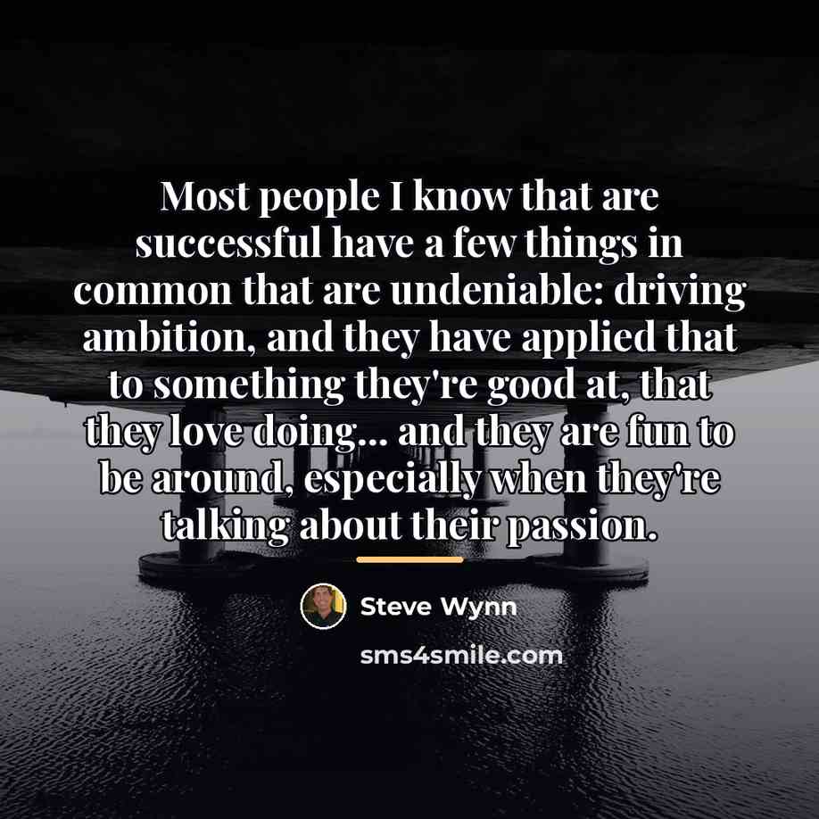 “Most people I know that are successful have a few…” quote by Steve Wynn