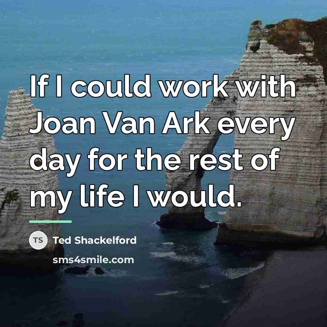 “If I could work with Joan Van Ark every day…” quote by Ted Shackelford