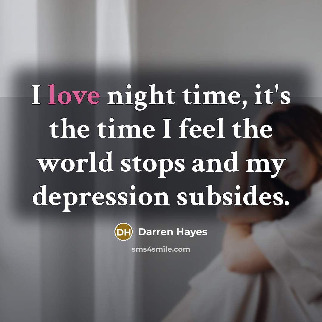“I love night time, it's the time I feel the…” quote by Darren Hayes