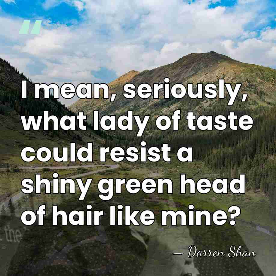 I mean, seriously, what lady of taste could resist a shiny green&hellip; - Darren Shan