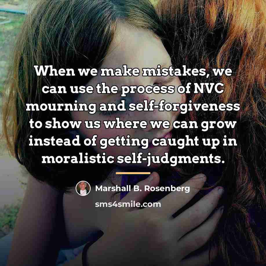 “When we make mistakes, we can use the process of…” quote by Marshall B. Rosenberg