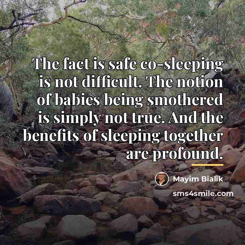 “The fact is safe co-sleeping is not difficult. The notion…” quote by Mayim Bialik