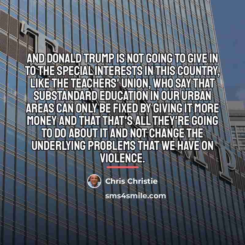 “And Donald Trump is not going to give in to…” quote by Chris Christie