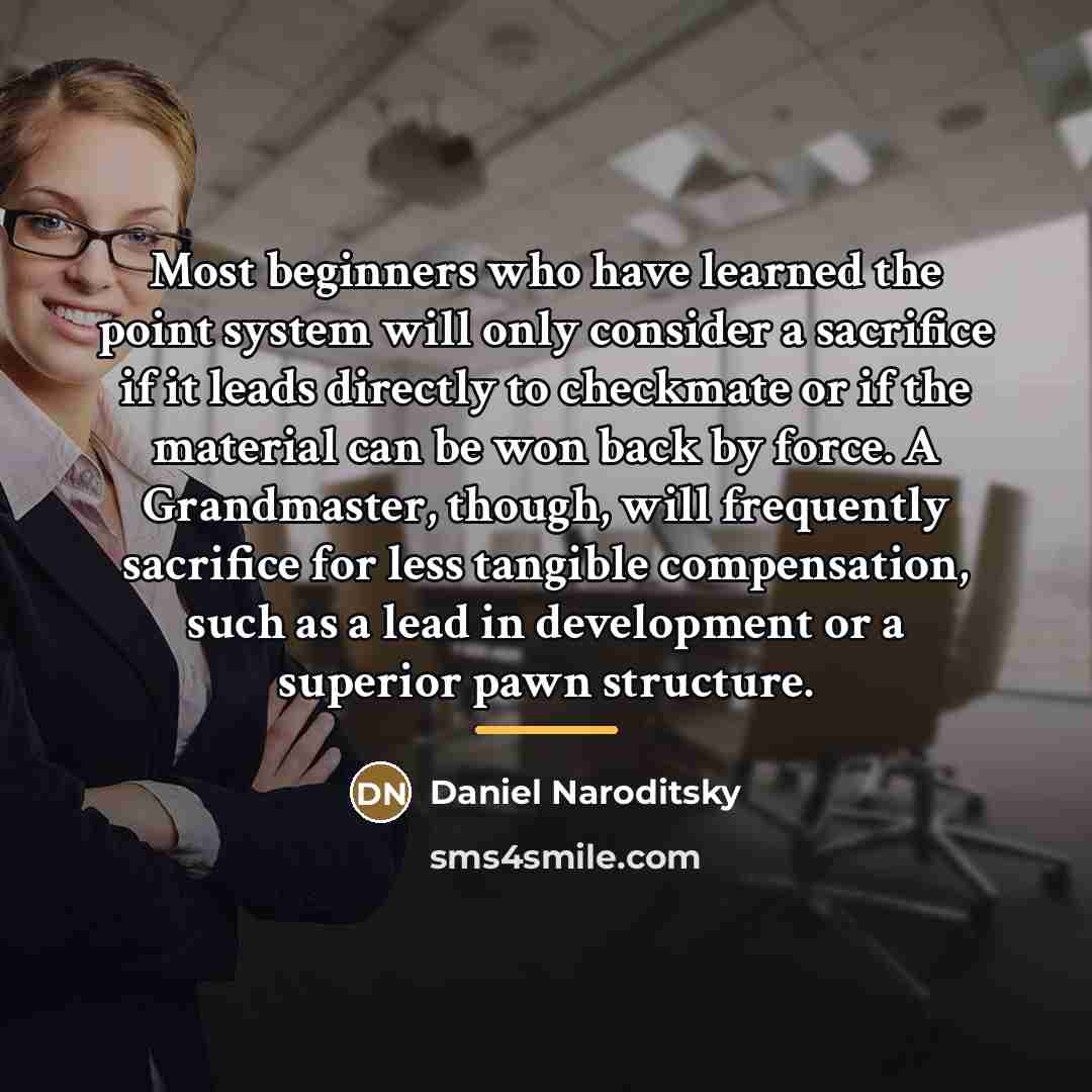 “Most beginners who have learned the point system will only…” quote by Daniel Naroditsky