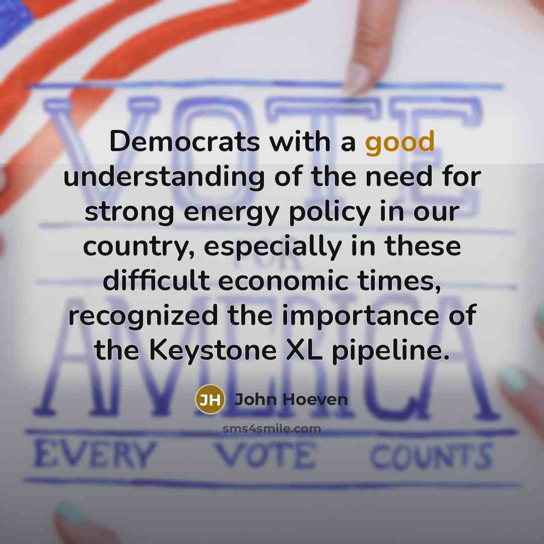 “Democrats with a good understanding of the need for strong…” quote by John Hoeven