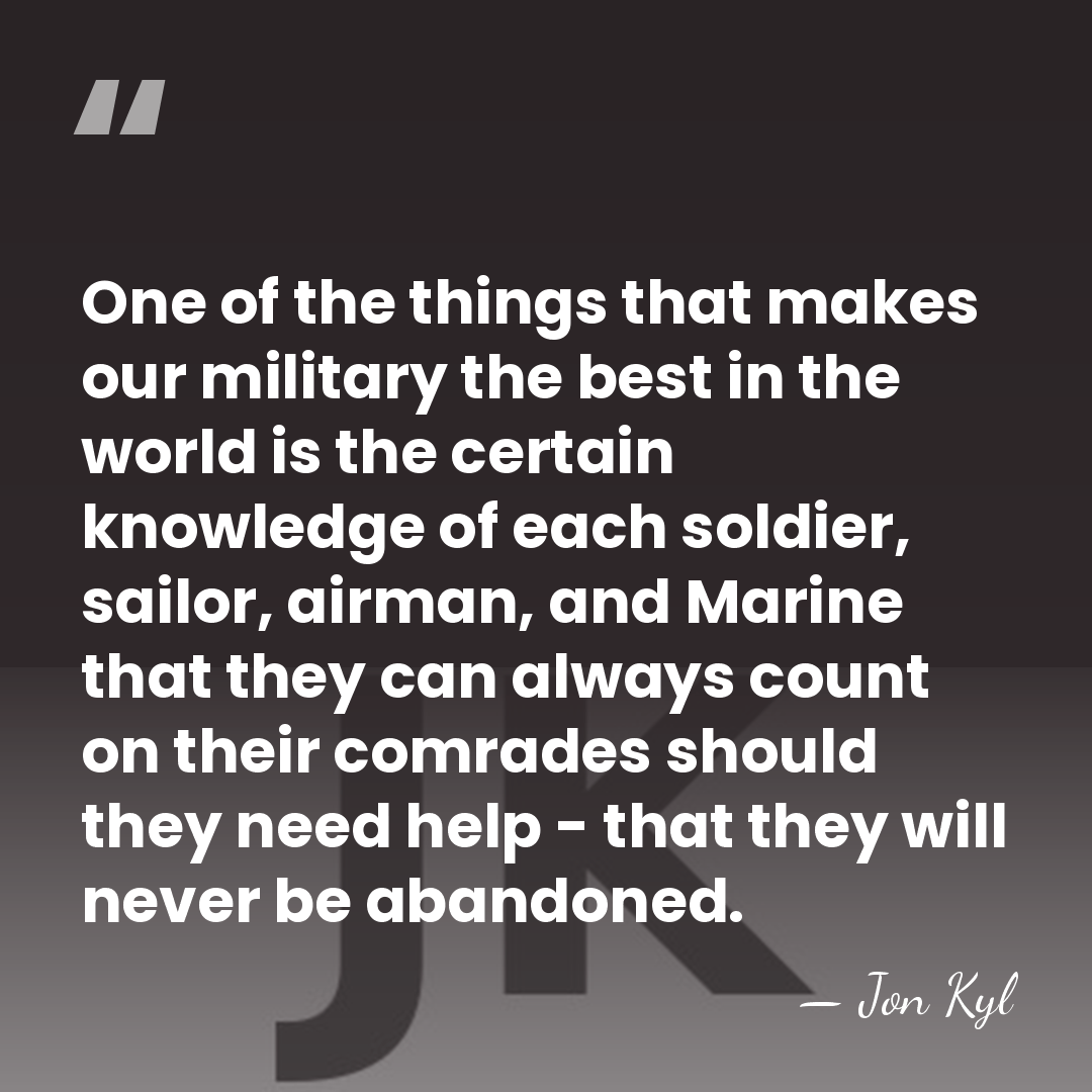One of the things that makes our military the best in the&hellip; - Jon Kyl