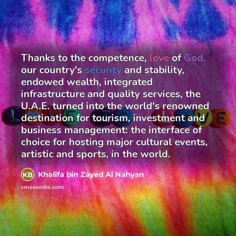 “Thanks to the competence, love of God, our country's security…” quote by Khalifa bin Zayed Al Nahyan