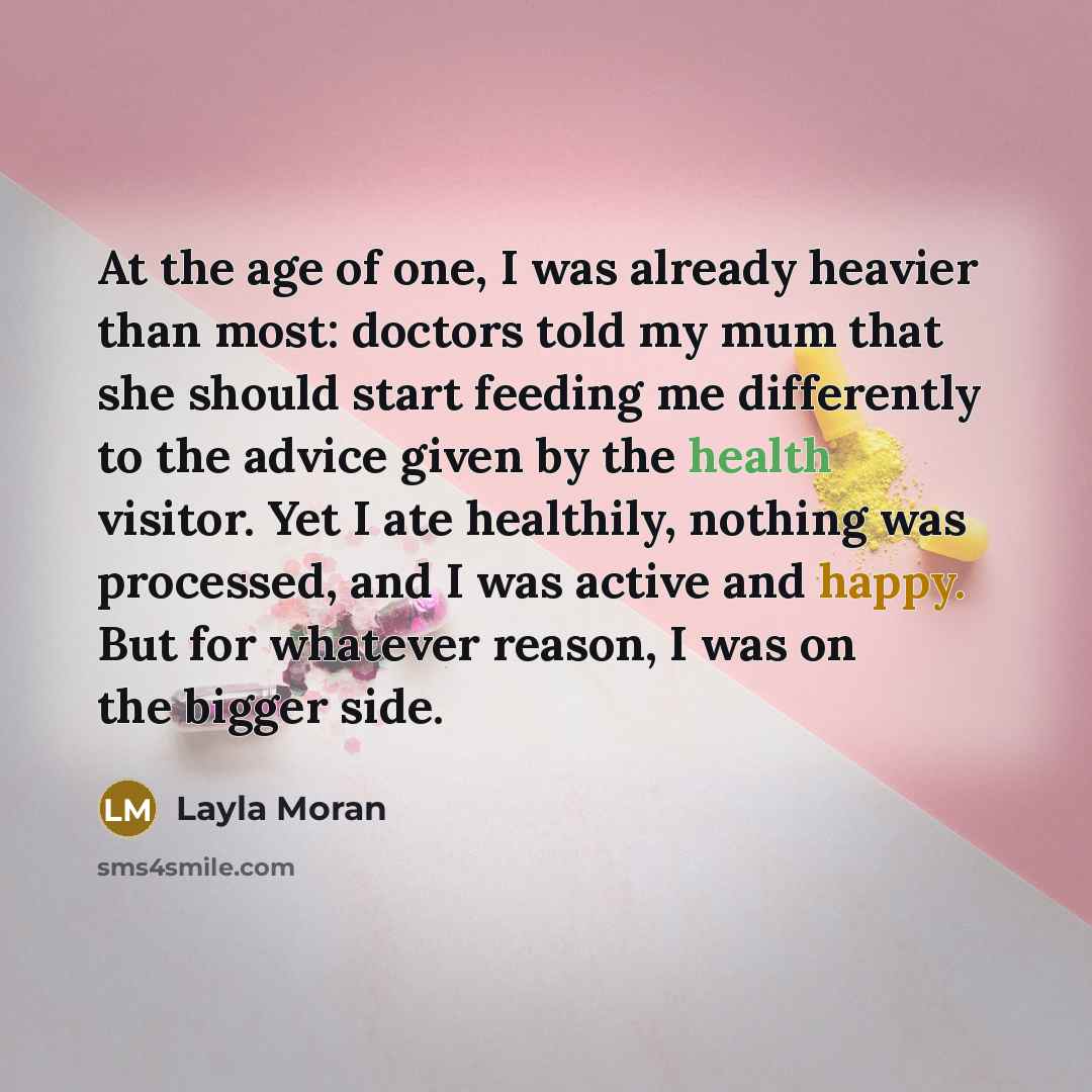 “At the age of one, I was already heavier than…” quote by Layla Moran