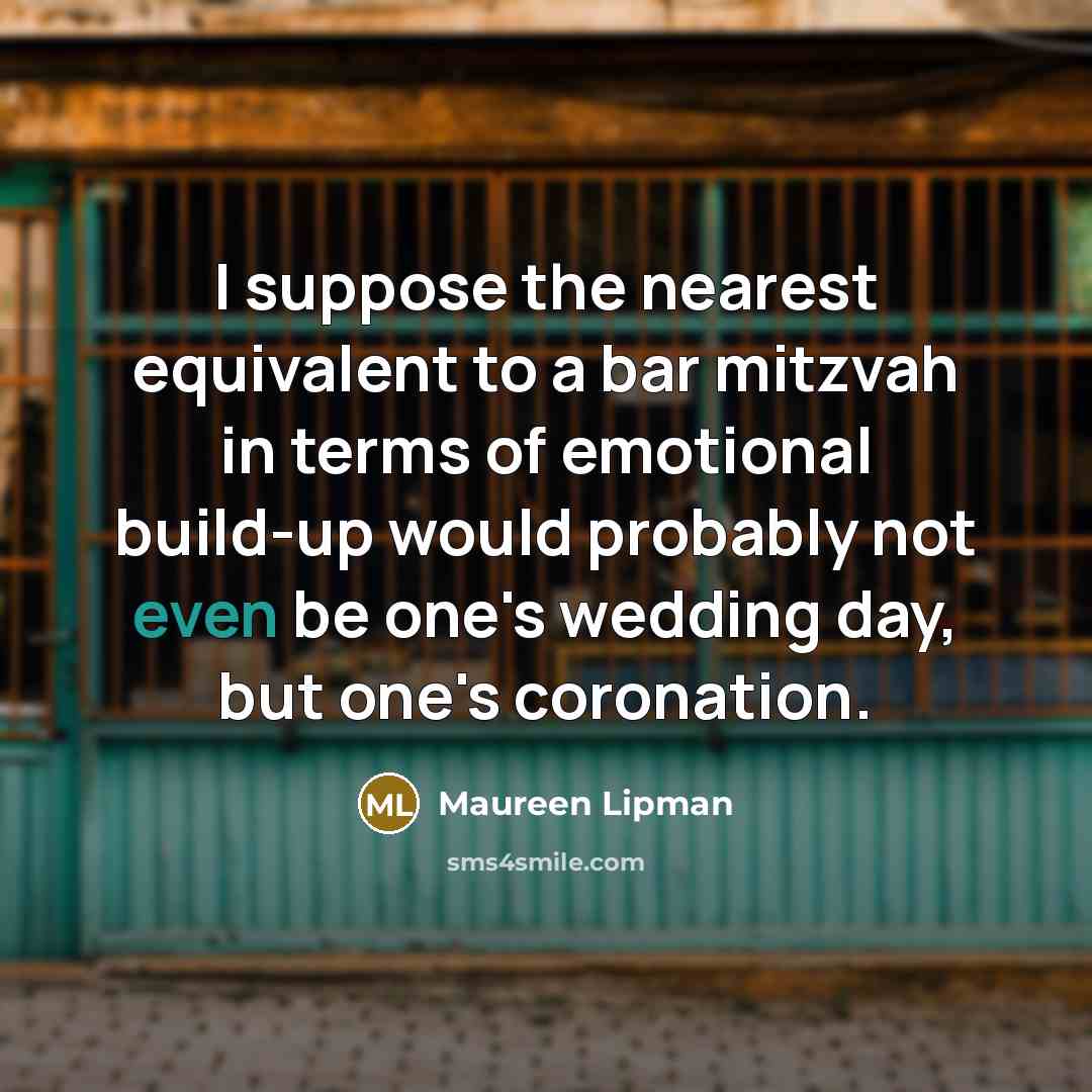 “I suppose the nearest equivalent to a bar mitzvah in…” quote by Maureen Lipman
