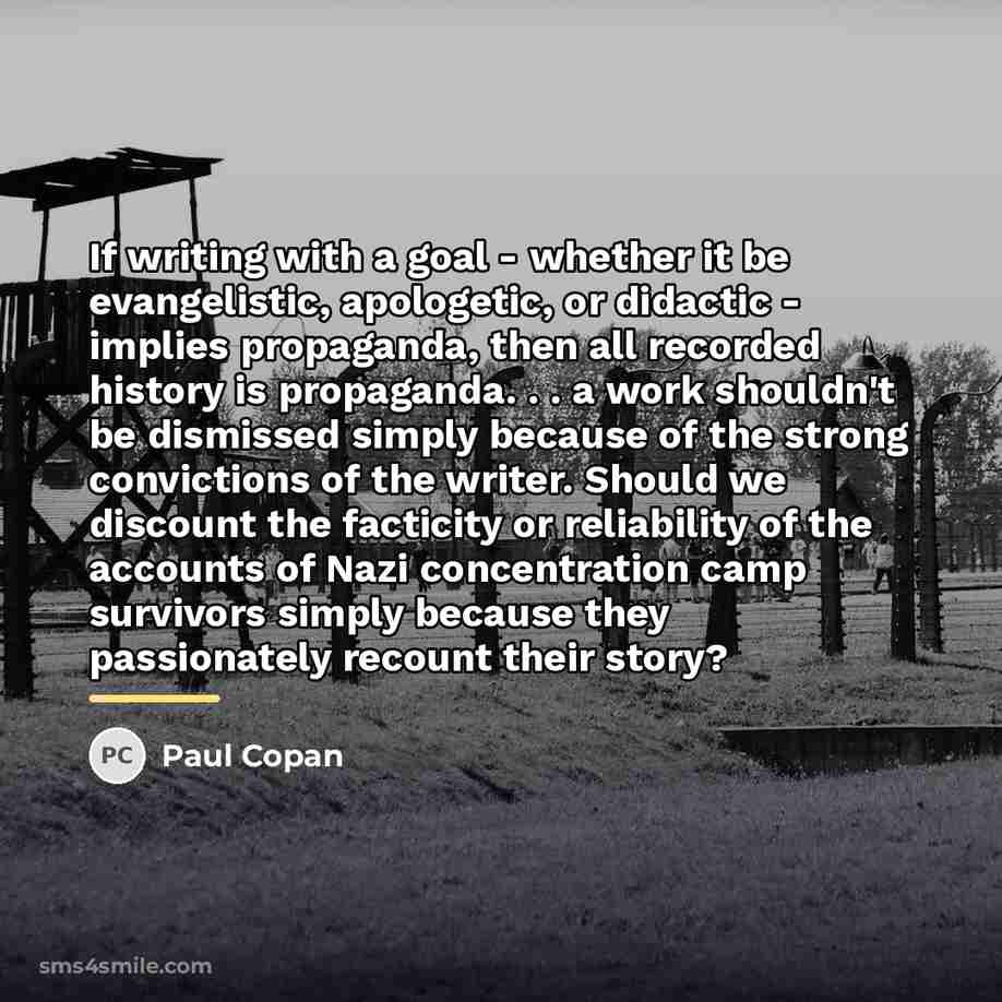 “If writing with a goal - whether it be evangelistic,…” quote by Paul Copan