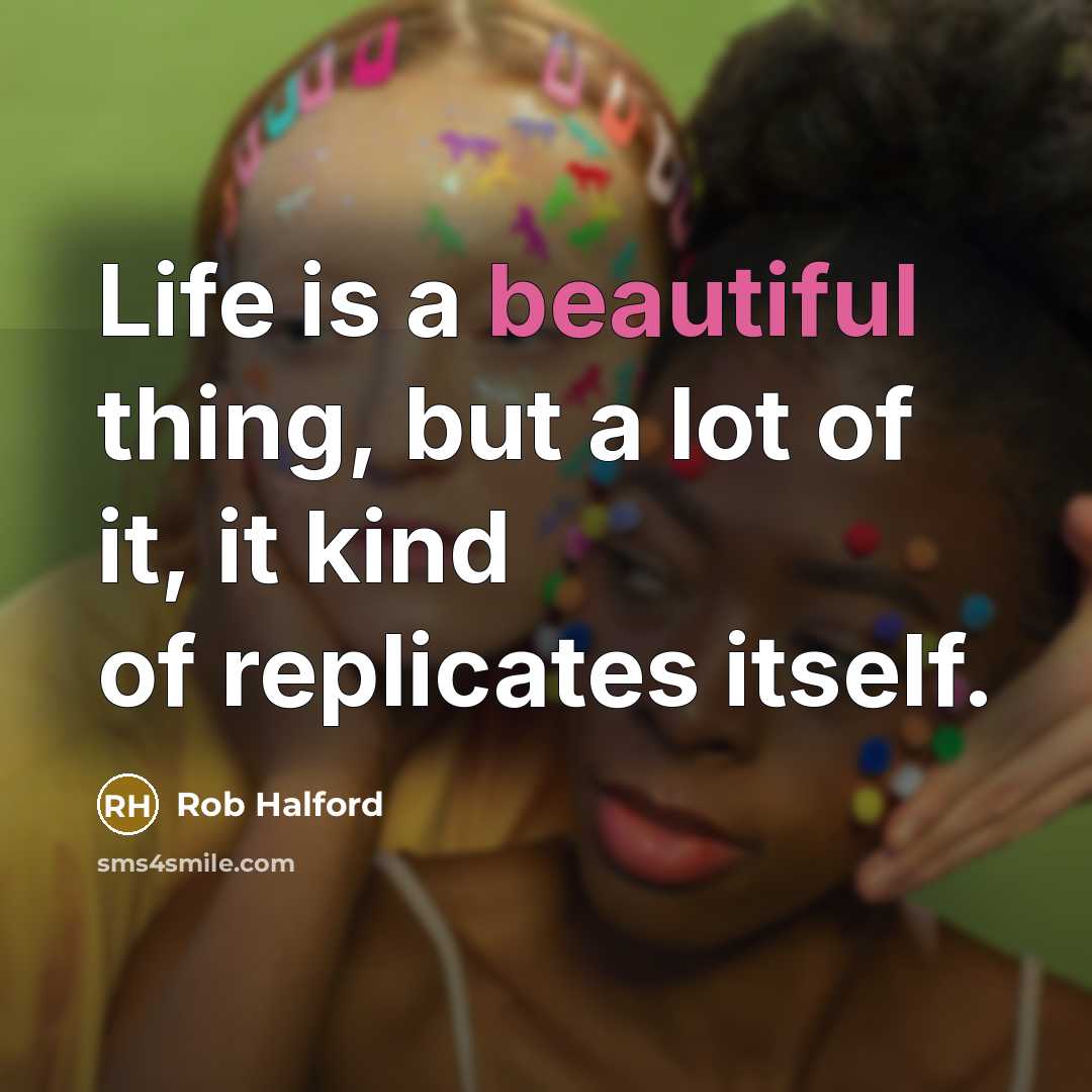 “Life is a beautiful thing, but a lot of it,…” quote by Rob Halford